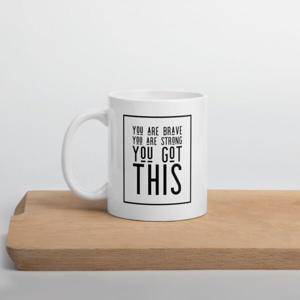 You Are Brave Mug - Image 2