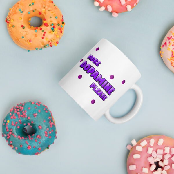 More Dopamine Please Mug - Image 4