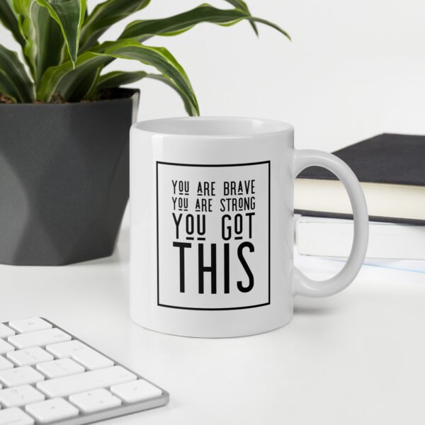 You Are Brave Mug - Image 3