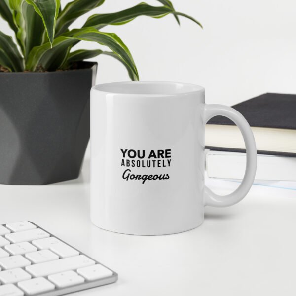 You Are Absolutely Gorgeous Mug - Image 3