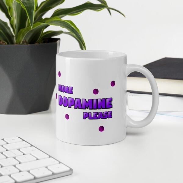 More Dopamine Please Mug - Image 3