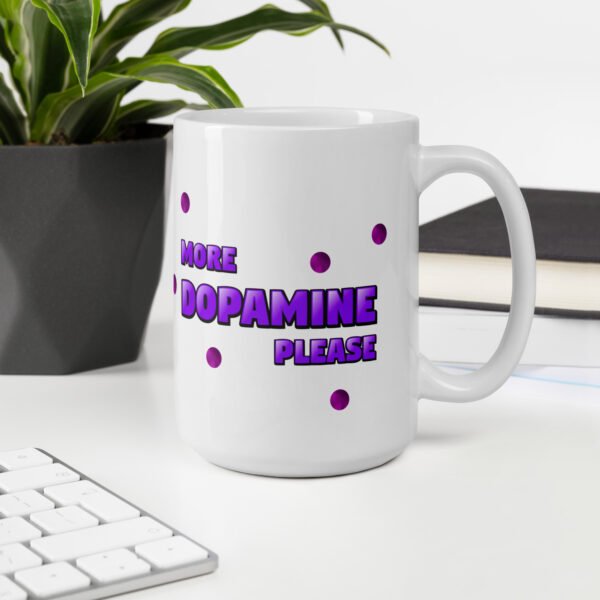 More Dopamine Please Mug - Image 8