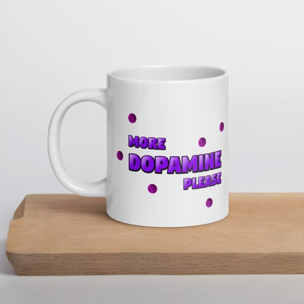 More Dopamine Please Mug