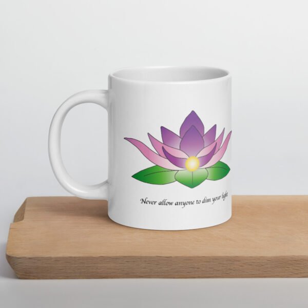 Lotus Flower Mug-Never Allow Anyone To Dim Your Light