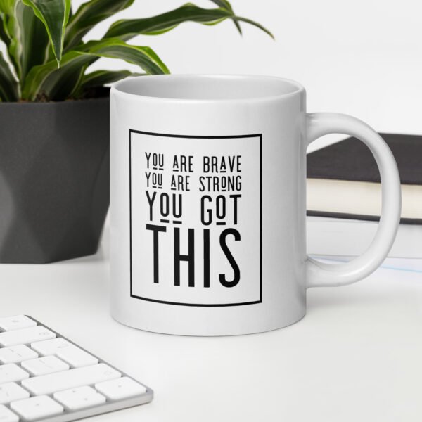 You Are Brave Mug - Image 10