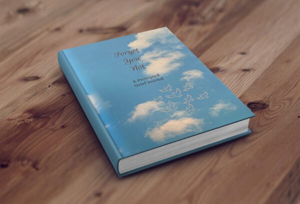 Forget You Not A Prompted Grief Journal - Image 3